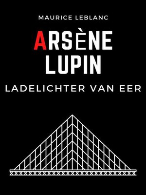 cover image of Arsène Lupin ladelichter van eer